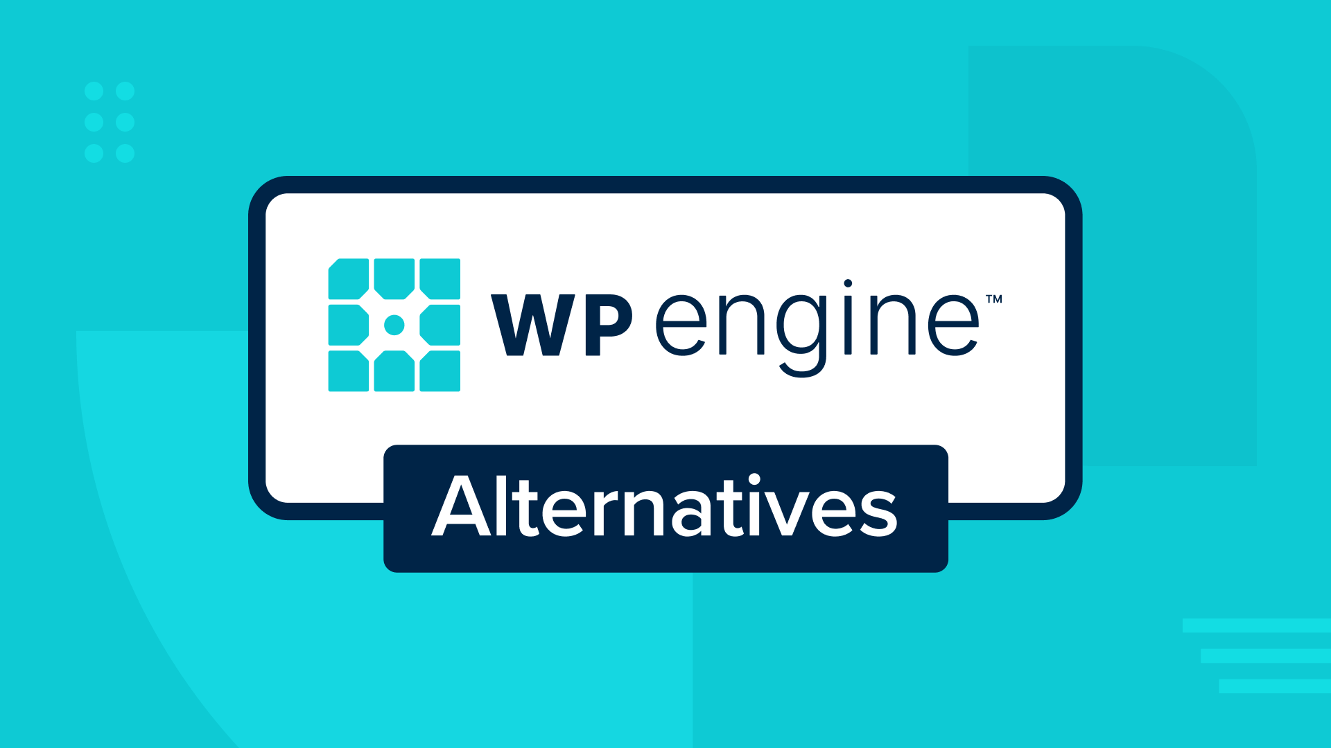 7 Best WP Engine Alternatives (More Affordable and Reliable)